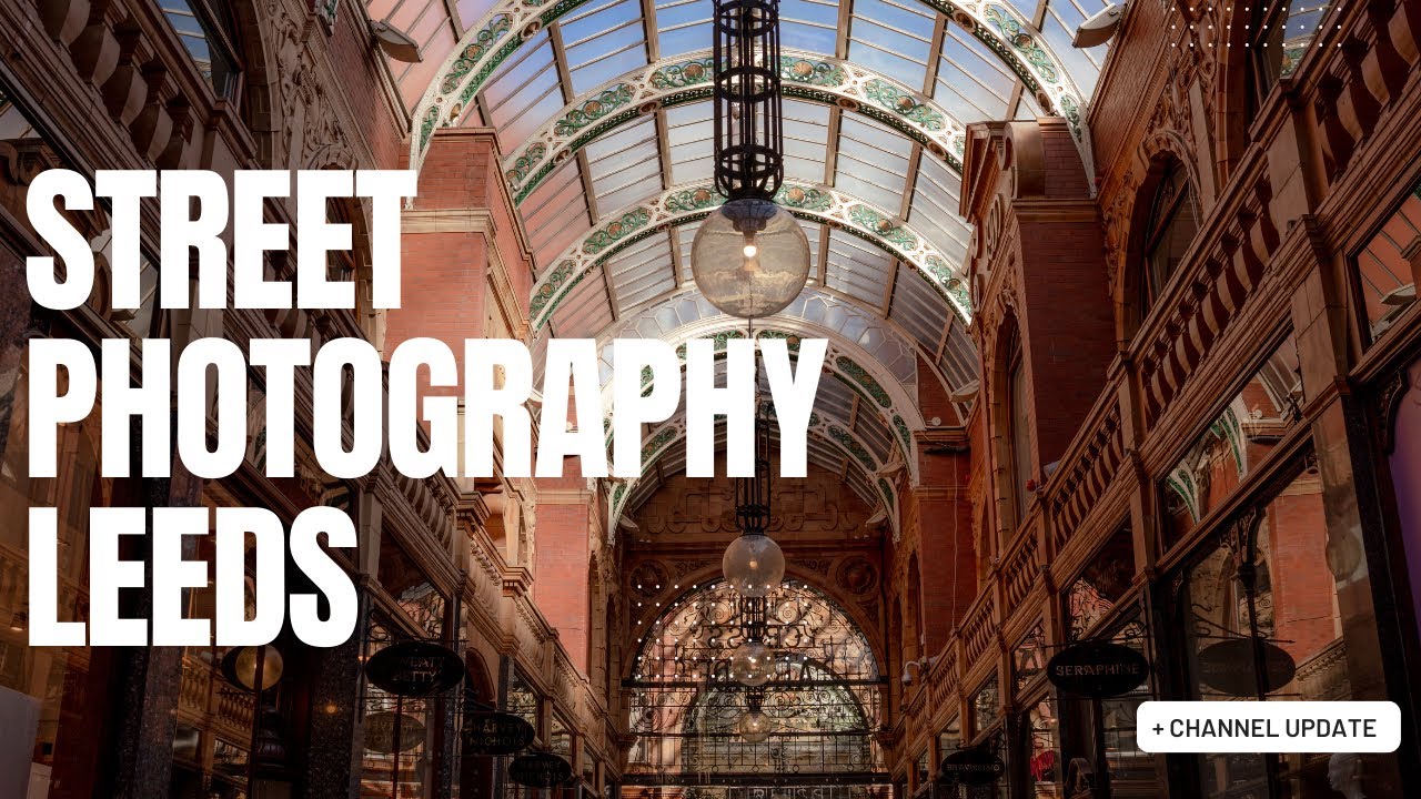 POV Street Photography in Leeds & Channel Update | Good Bye Yorkshire Lad Outdoors :-(