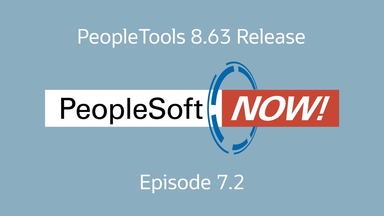 PeopleSoft Now! Выпуск PeopleTools 8.63