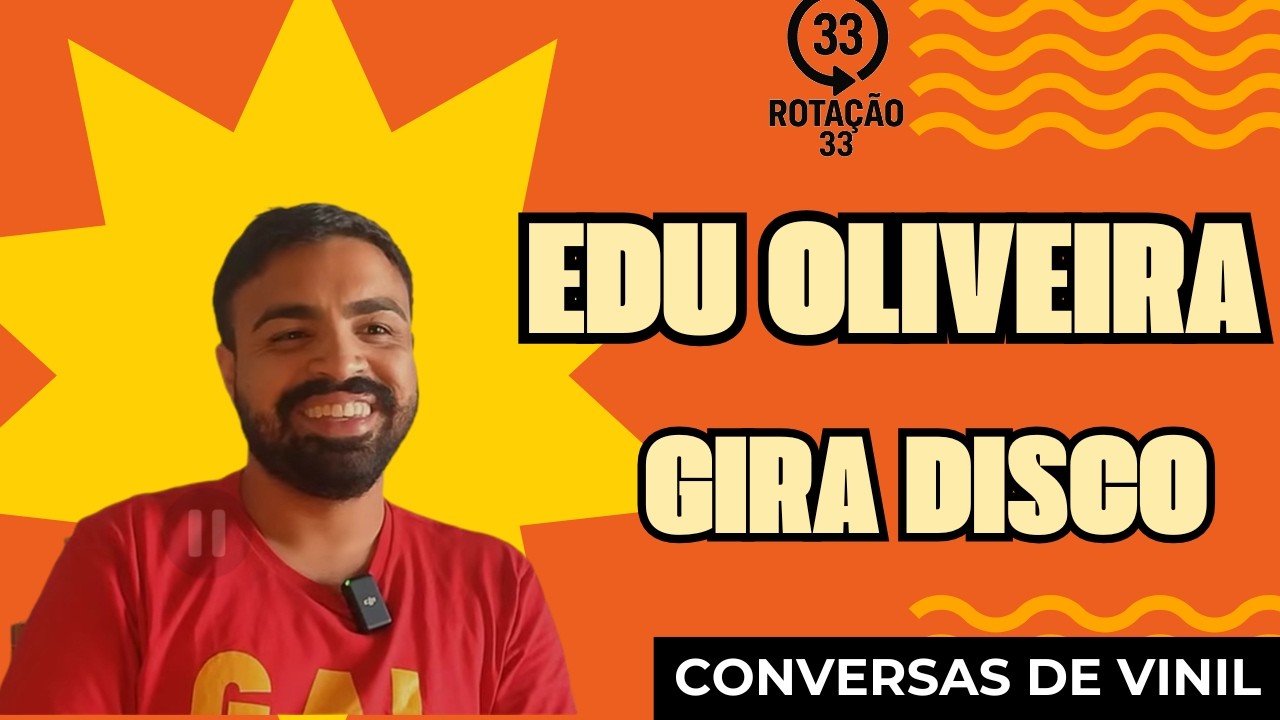 GIRA DISCO COM EDU OLIVEIRA