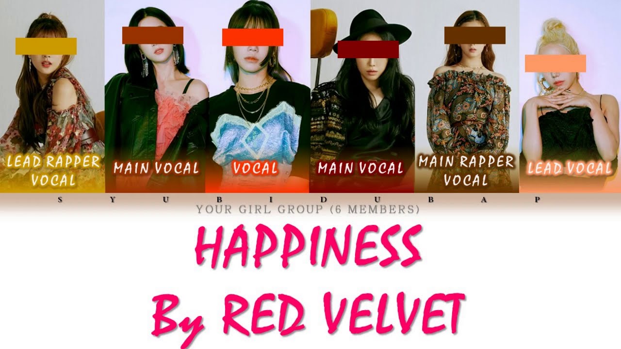 Your Girl Group (6 Members) Sing Happiness by RED VELVET