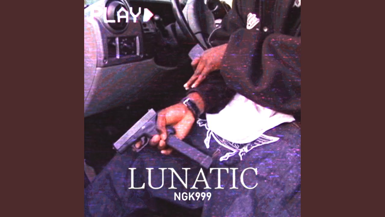 LUNATIC