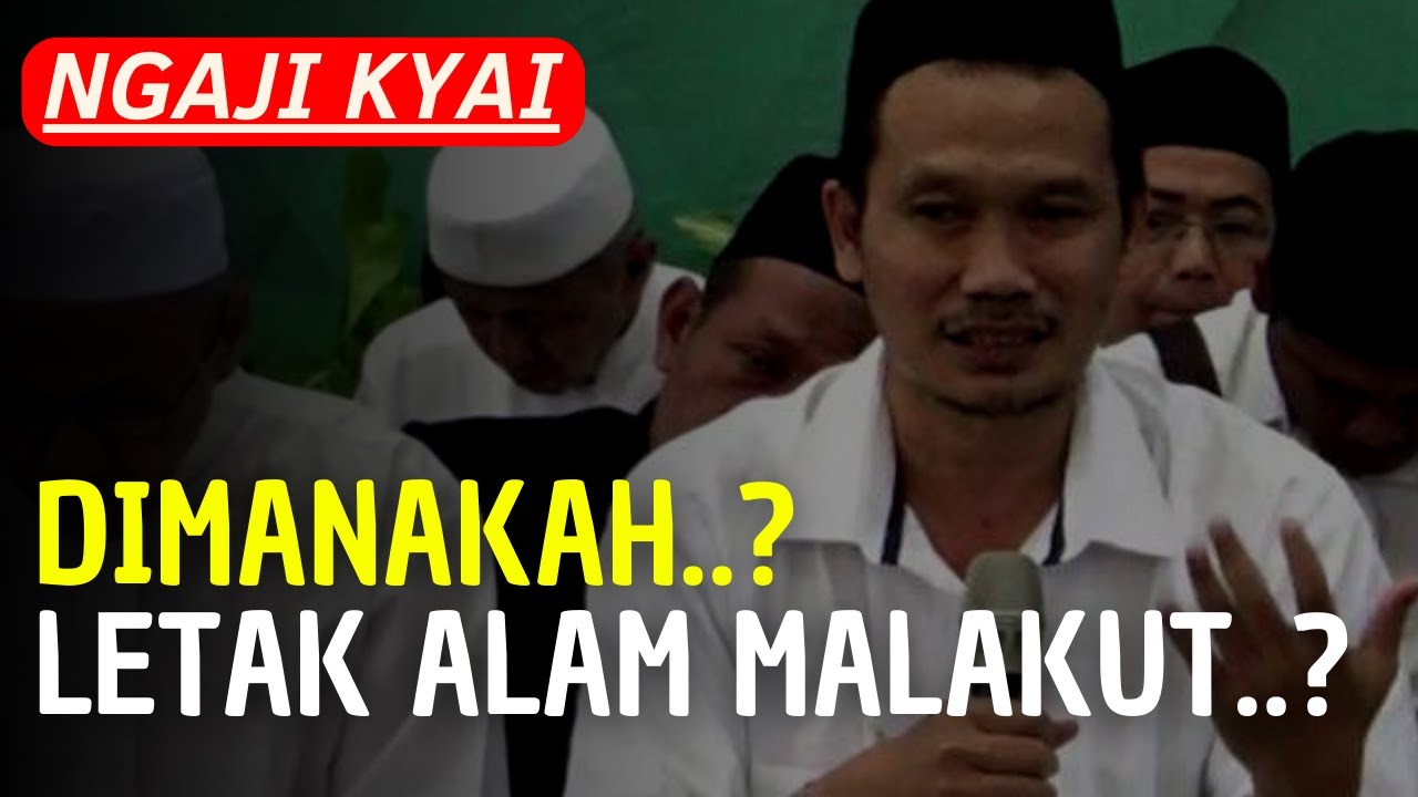 Apa Itu Alam Malakut - Ngaji Gus Baha