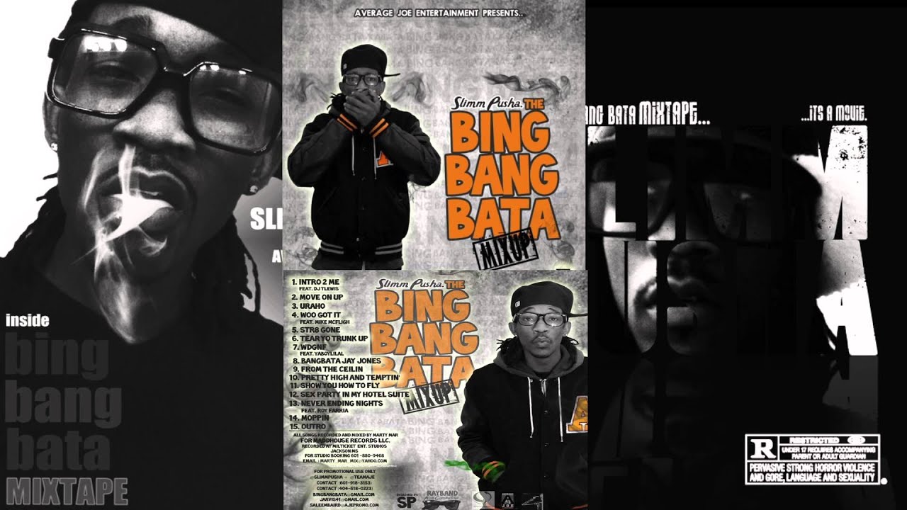 Slimm Pusha Bing Bang Bata Mixup Full Album