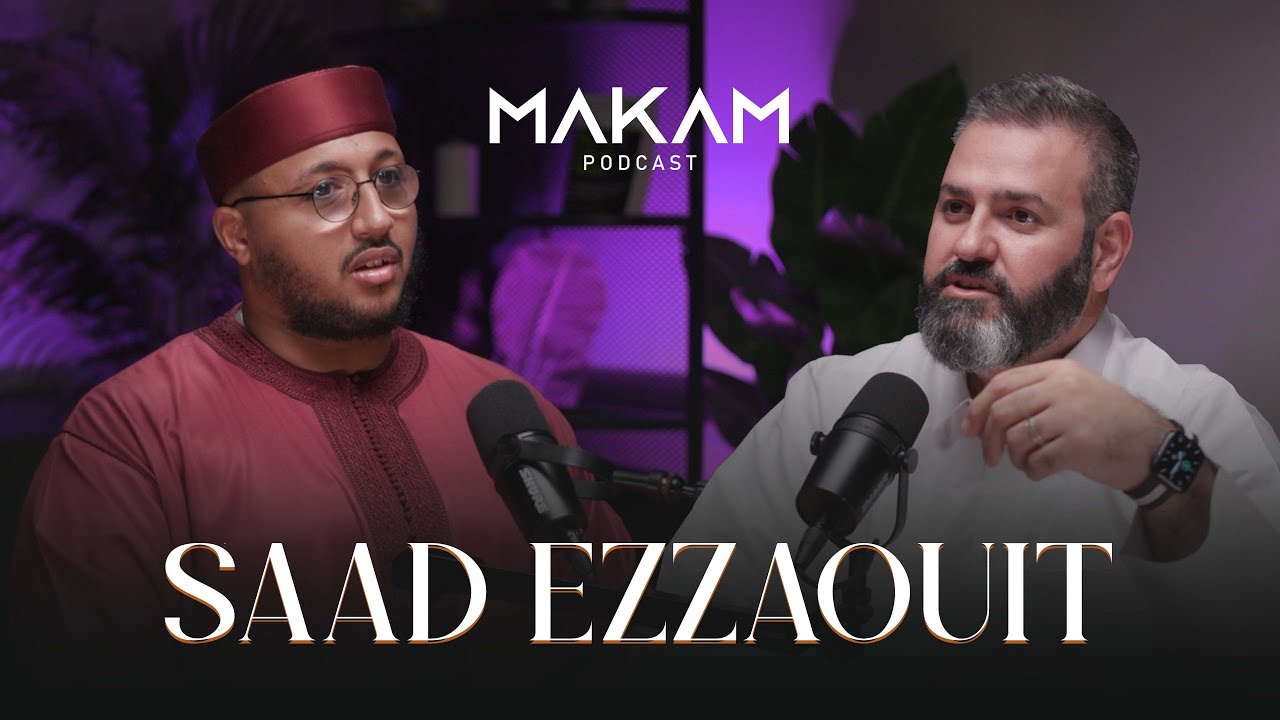 🔊 رحلة سعد أزويت مع القرآن &ndash; صوت يأسر القلوب | MAKAM Podcast - Saad Ezzaouit🎙️Episode 6