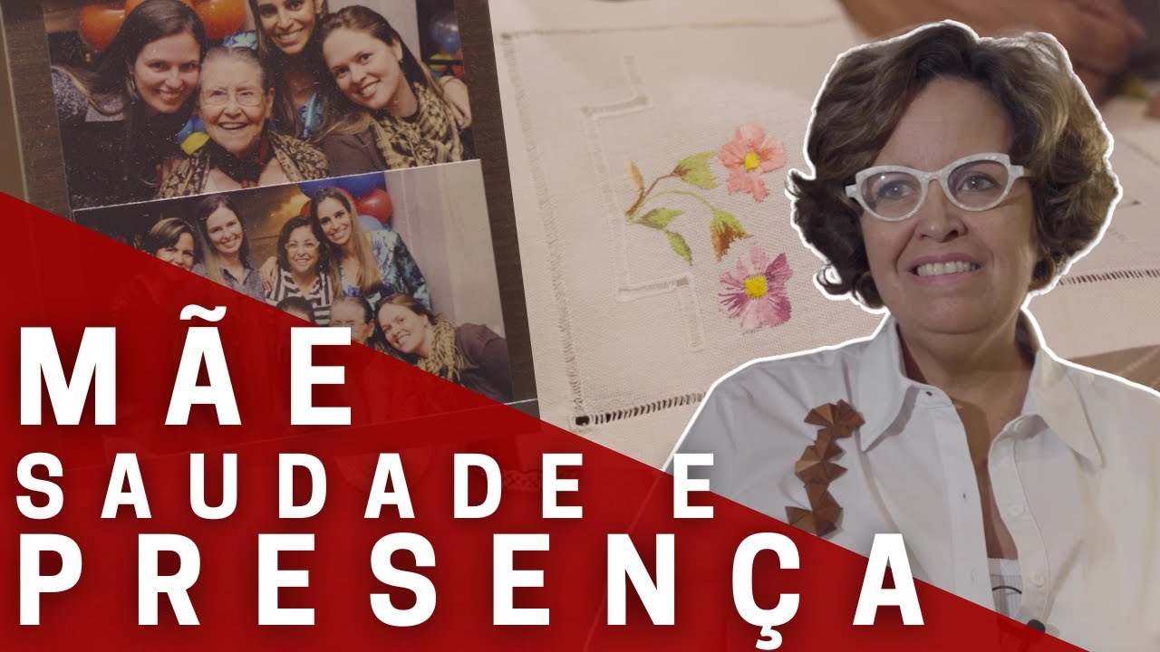 Todas as lembranças da minha mãe a fazem presente para mim