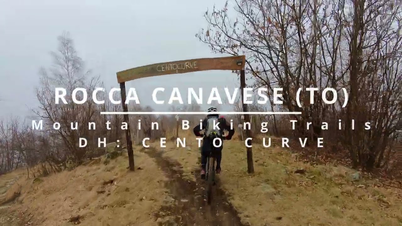 MTB - Rocca Canavese (Torino) Dh: Cento Curve
