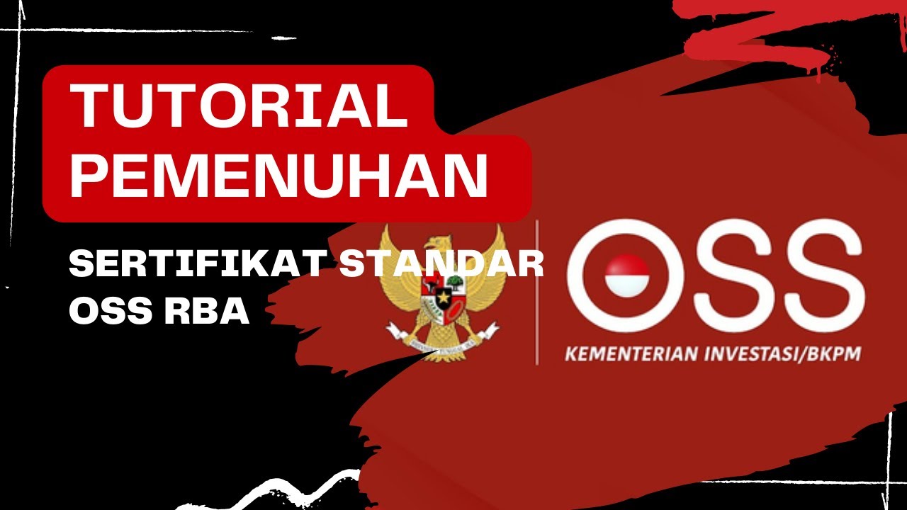 TUTORIAL PEMENUHAN SERTIFIKAT STANDAR OSS RBA AGAR SS TERVERIFIKASI.