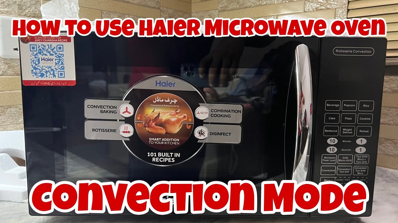 How to use Convection Mode in Haier Microwave Oven HGL 30100 | How to use Haier Microwave Oven