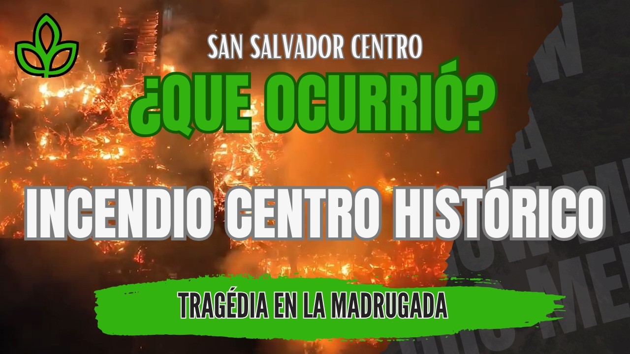 Tragedia en El Salvador Incendio en El Centro Histórico de San Salvador Reportaje 4K