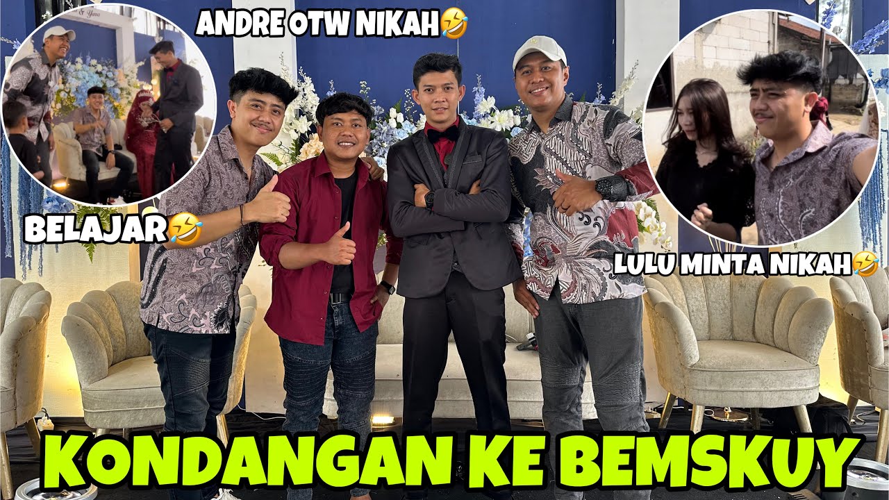 KONDANGAN KE BEMSKUY,LULU MALAH MINTA NIKAH😂