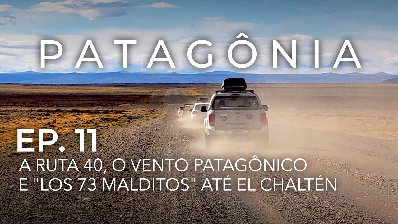 Ep.11: A Ruta 40 até El Chaltén: 600 km sem postos e com muito vento patagônico • PATAGÔNIA 4x4 [4K]