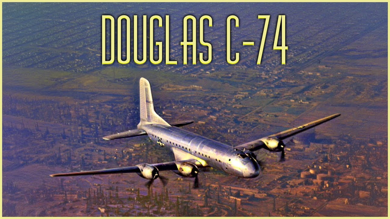 Douglas C-74 Globemaster: The Plane That Could Carry a Small Army