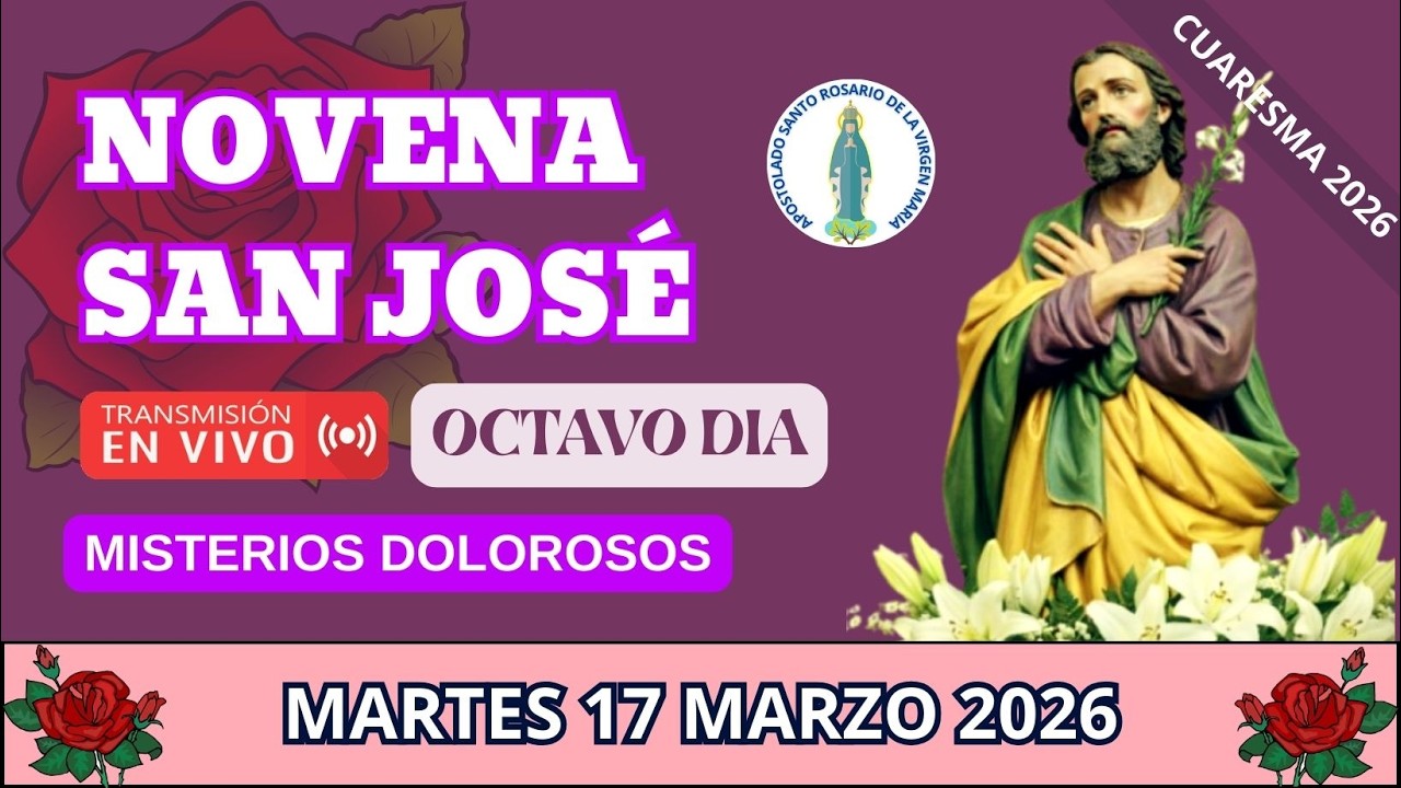 Novena San José - Octavo día - Misterios Dolorosos #cuaresma2026