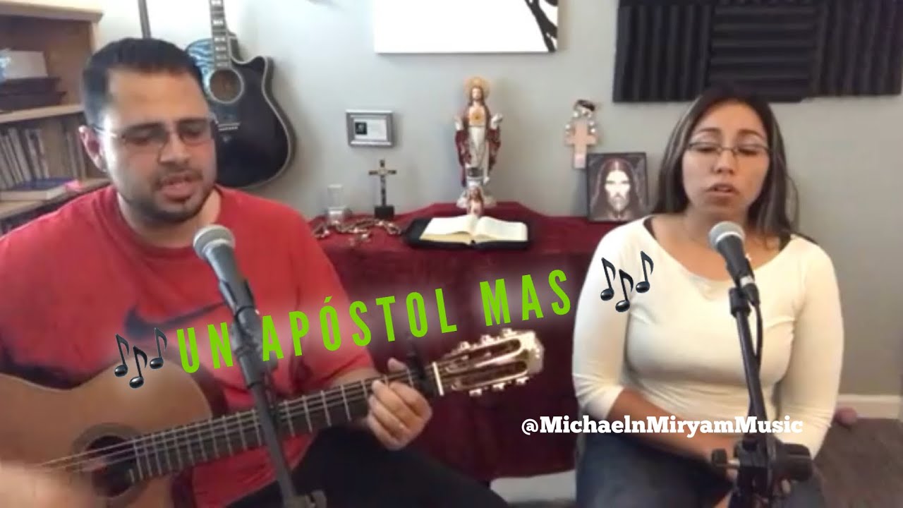 Canto: Un Apostol Mas