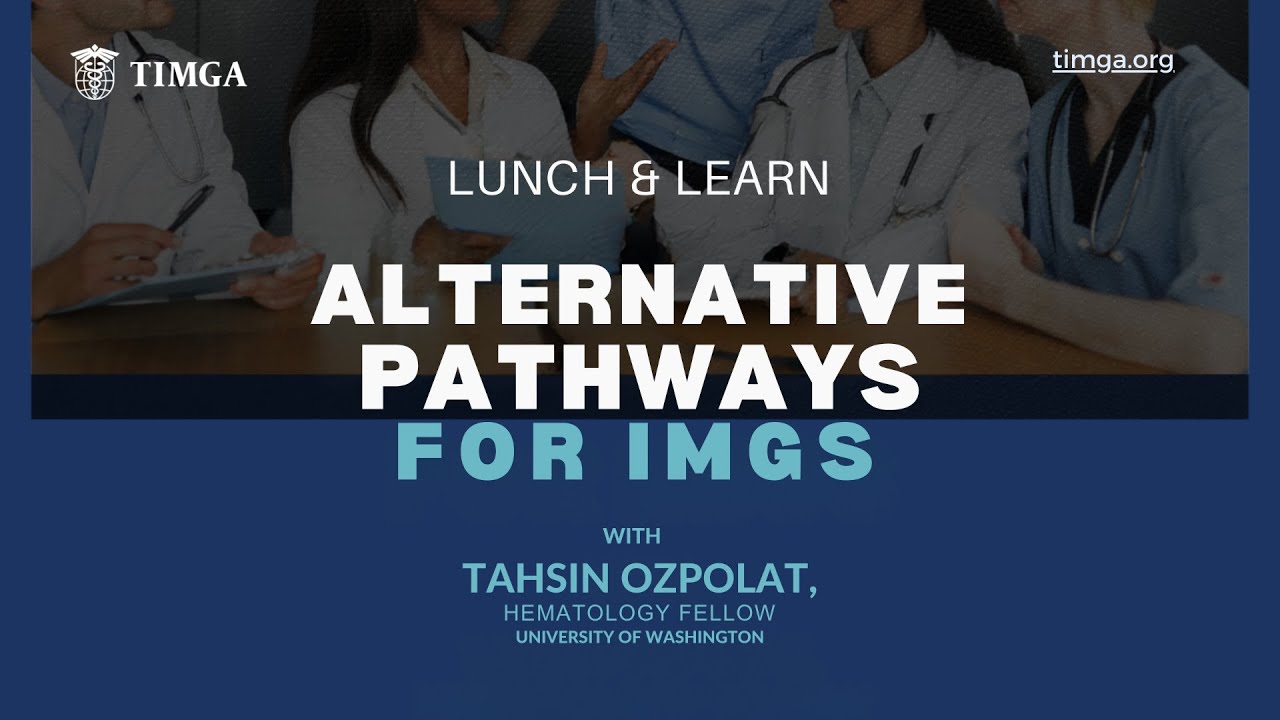 Alternative Pathways for IMGs: ABIM Special Pathway E and Fellowship Route