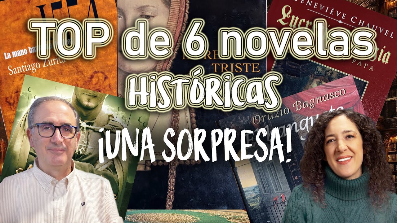 TOP 6 Novelas Históricas:  Intrigas, poder y traición