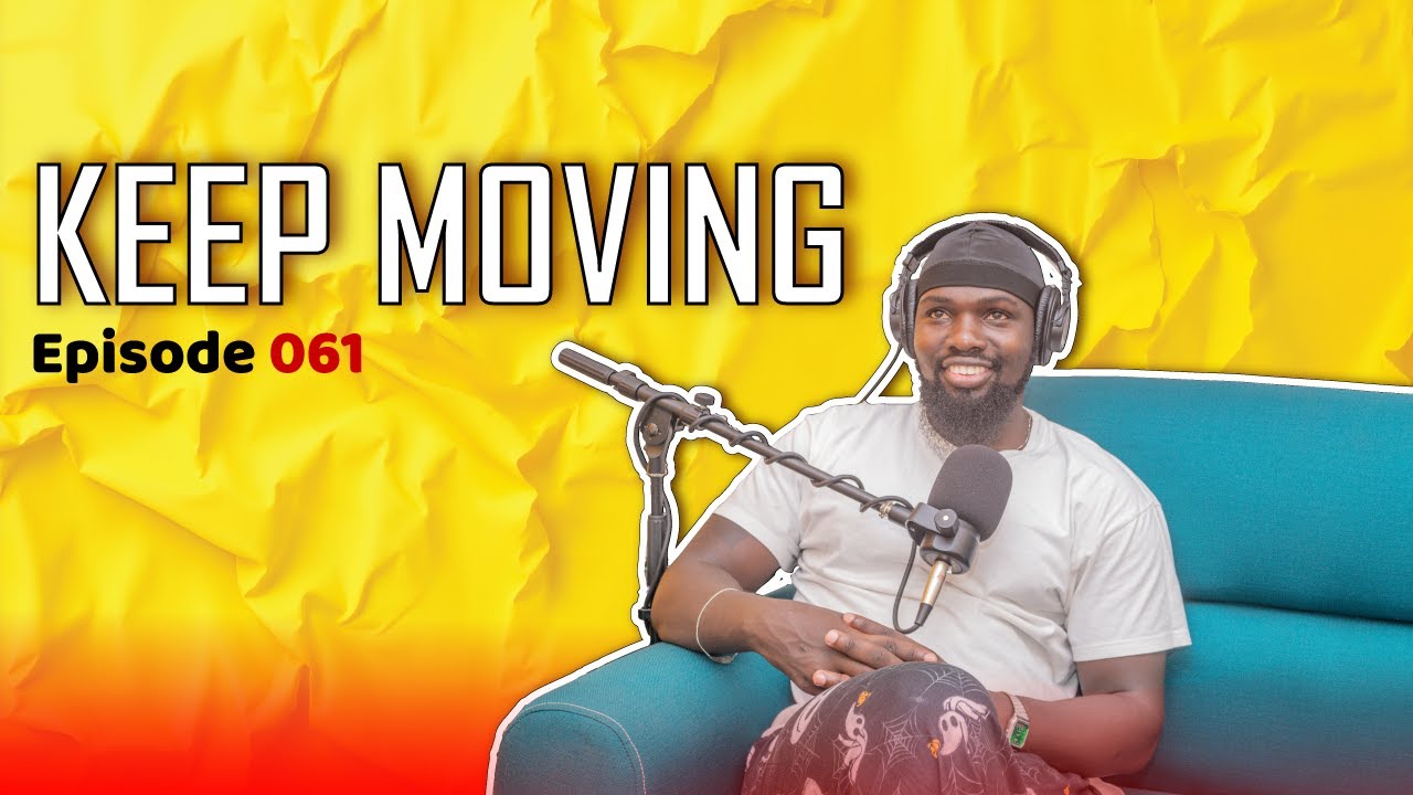 The Ideal Corner Podcast| Episode 061| Keep Moving