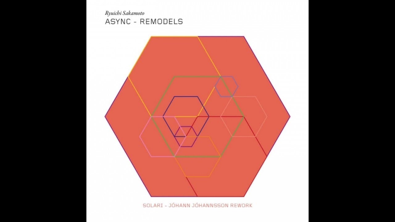Ryuichi Sakamoto - solari (Jóhann Jóhannsson Rework)