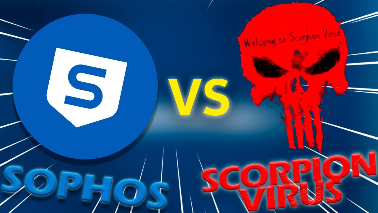 Sophos Home VS Scorpion Virus 3.1 | Antivirus Test