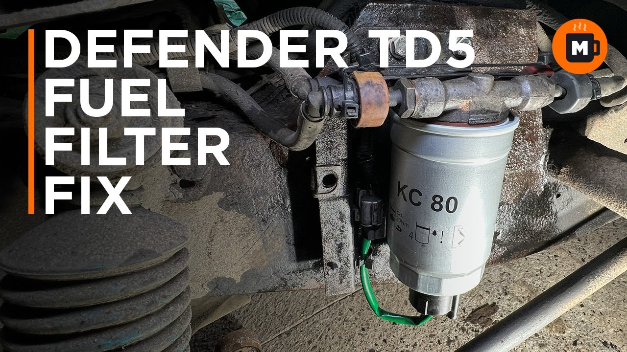 Defender TD5 fuel filter issue WJN000020