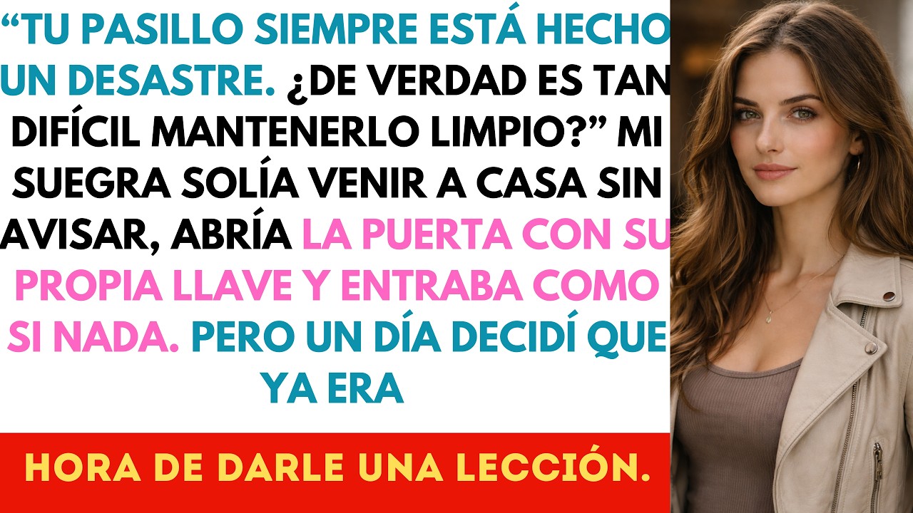 La suegra entraba sin avisar, abría la puerta con su propia llave. Hasta que un día, decidí actuar