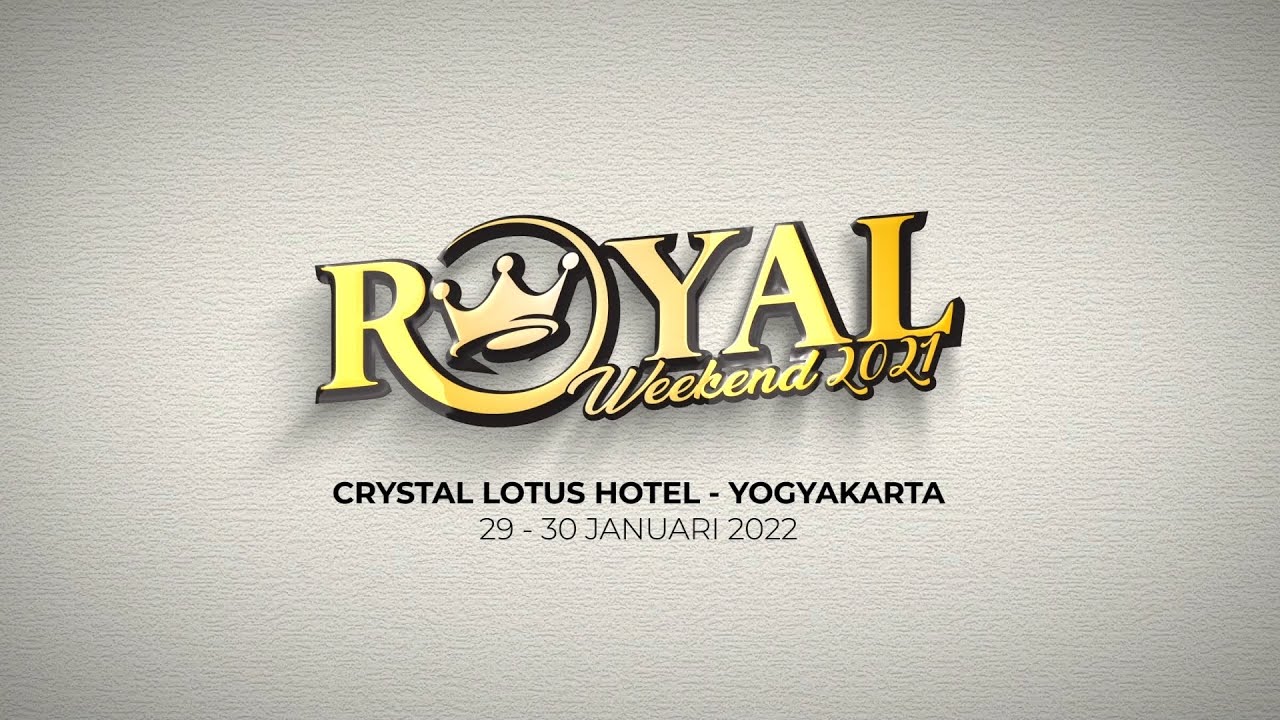 Royal Weekend 2021 - Yogyakarta