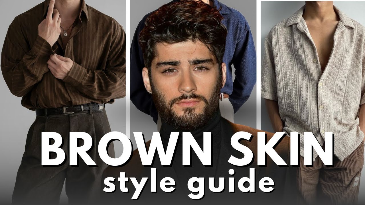 Brown Skinned Men Fashion guide for 2025 (how to style as a brown guy)