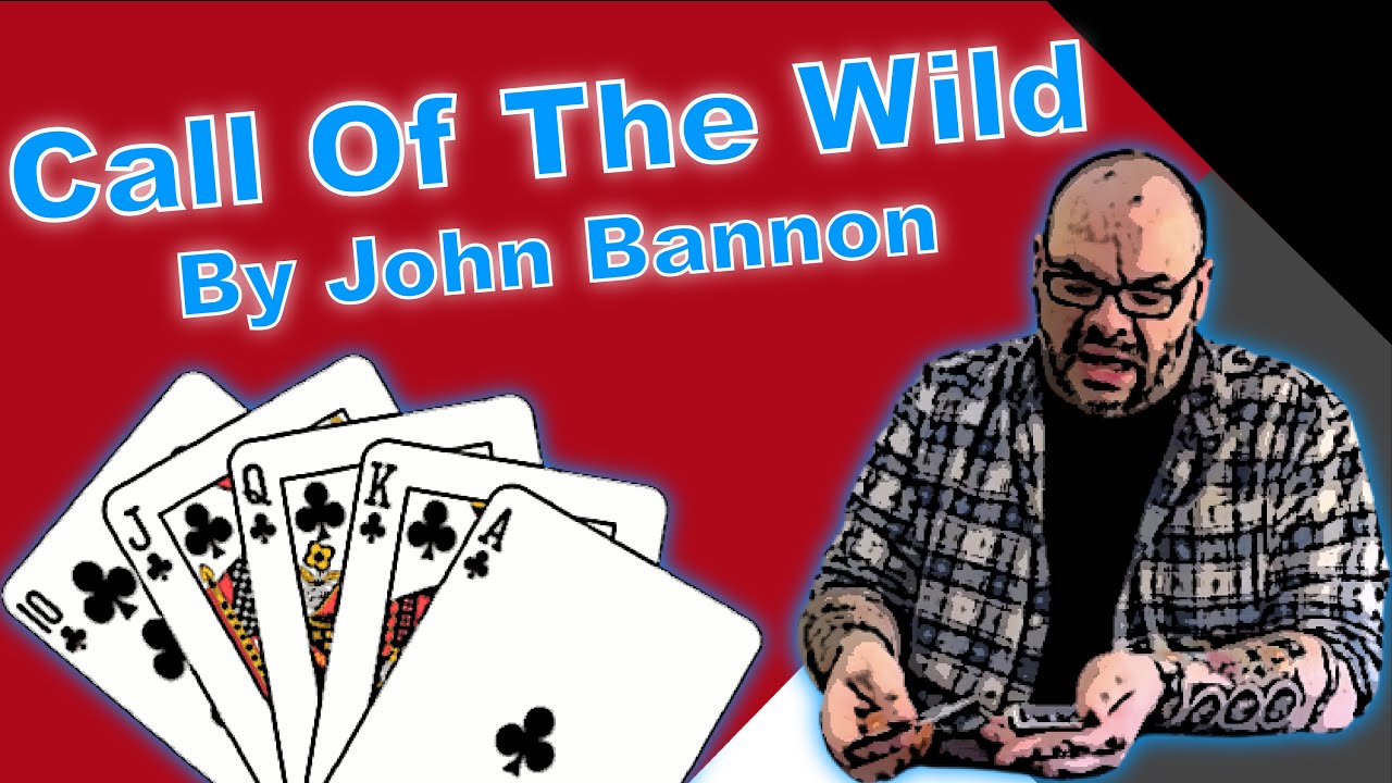 Call Of The Wild By John Bannon | A Classic Of Magic