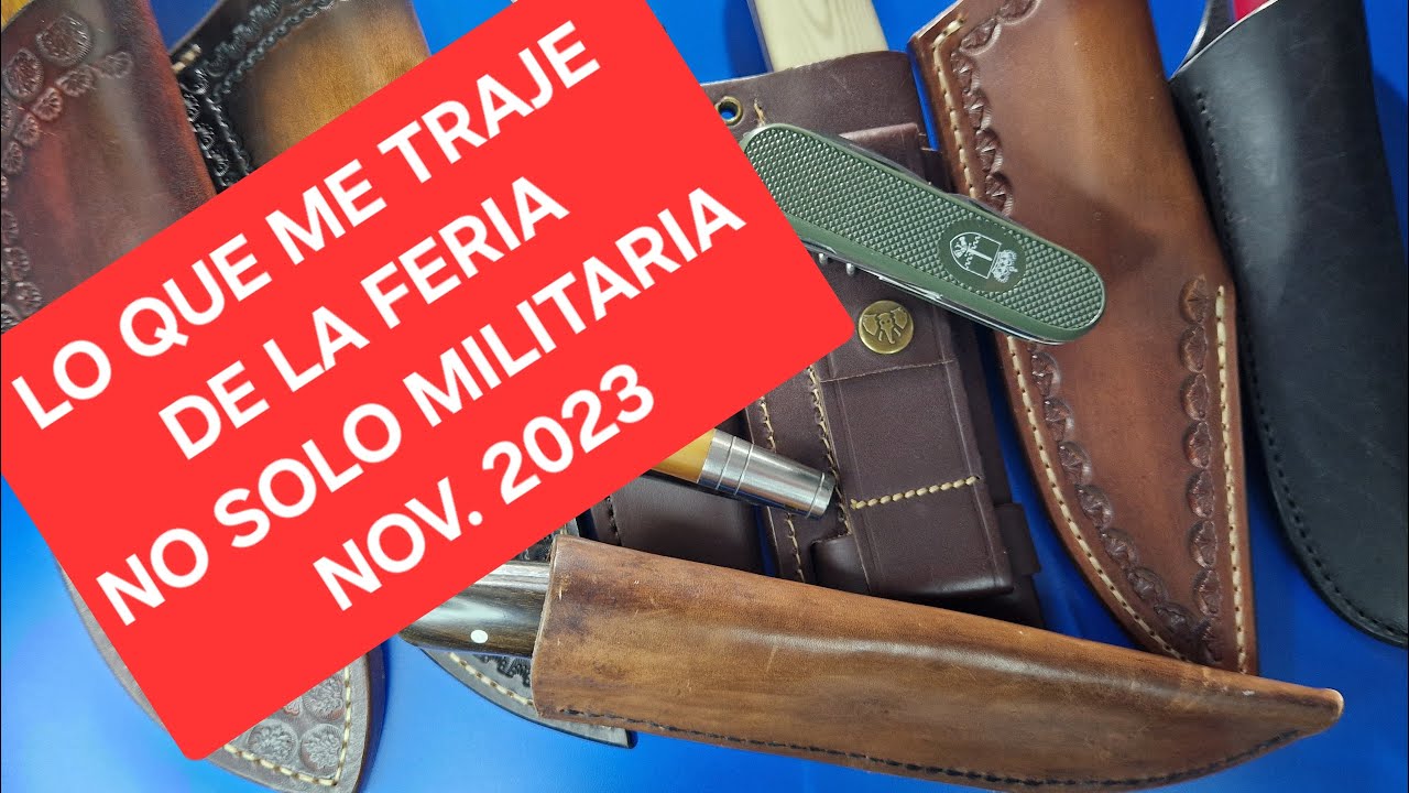 LO QUE ME TRAJE DE LA FERIA NO SOLO MILITARIA NOVIEMBRE 2023