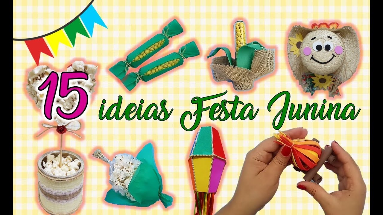 15 IDEIAS DE DECORAÇÃO E LEMBRANCINHAS PARA FESTA JUNINA/FAZENDINHA - MOLDES GRÁTIS