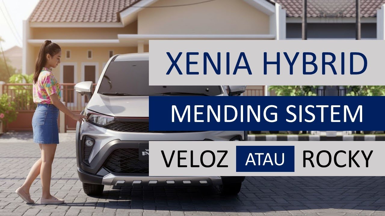 Xenia Hybrid, Apa Benar Lebih Baik Pakai Sistem e-Smart Rocky?