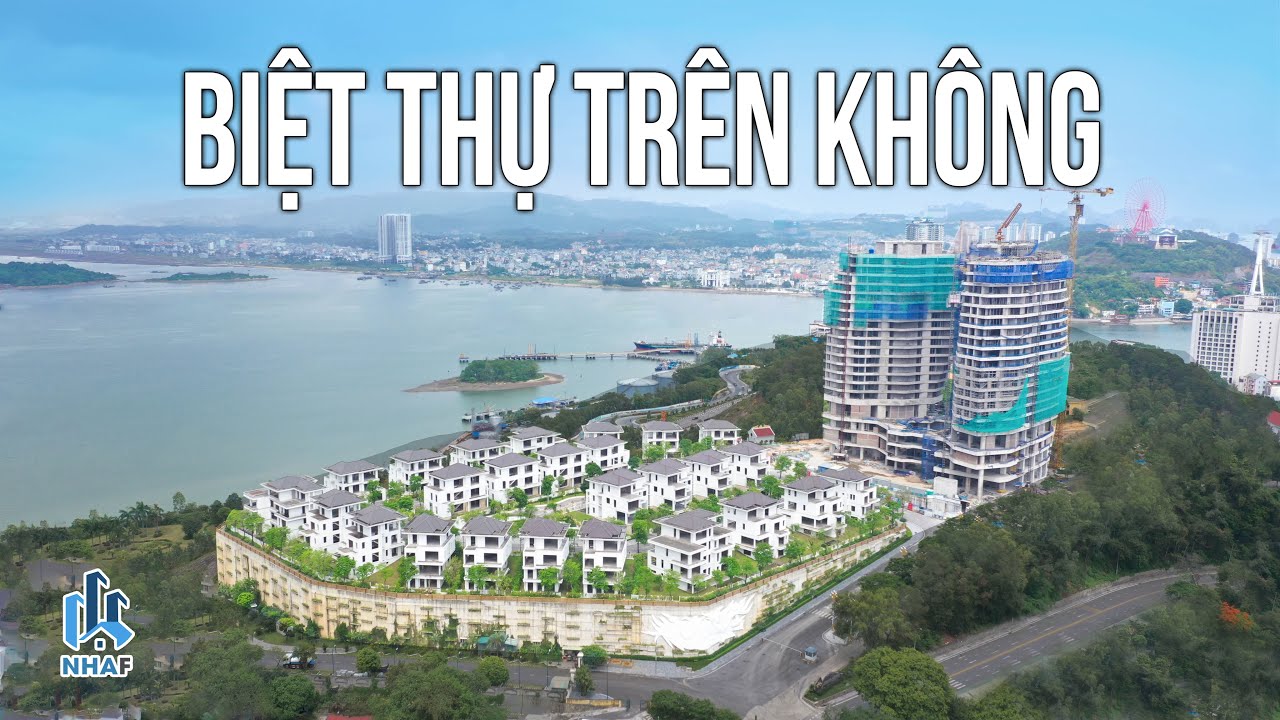 Khám Phá BIỆT THỰ TRÊN KHÔNG Ở Độ Cao 150m Độc Nhất Việt Nam Tại Phoenix Legend Ha Long | NHAF