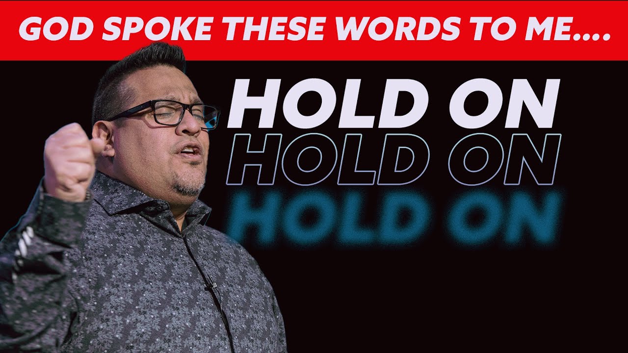 Hold on and Refuse to Give Up. | Life-Changing Prophecy led by Prophet Rob Sanchez