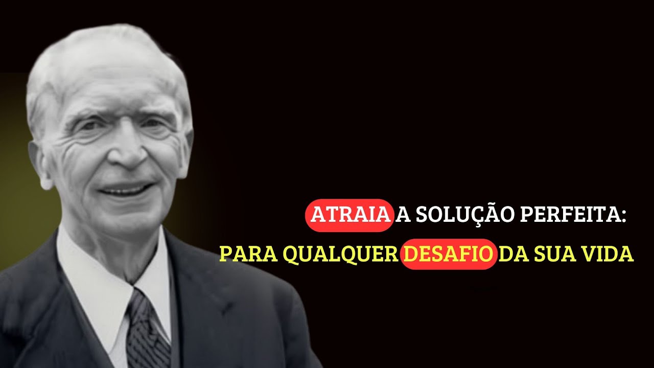 Atraia a Solução Perfeita: Para Qualquer Desafio da Sua Vida