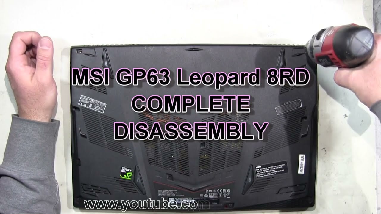 MSI GP63 Leopard 8RD How To Complete Take Apart Full Disassembly Nothing Left