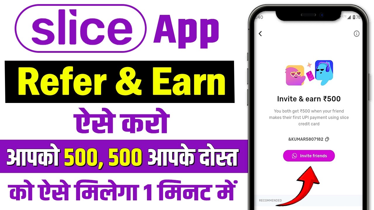 Slice Refer and Earn 500 + 500 Rupees | Slice Referral Bonus kaise milega