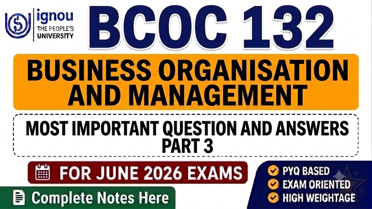 BCOC 132 Guess Paper 2026 | IGNOU BCOC 132 Business Organisation and Management Important Questions