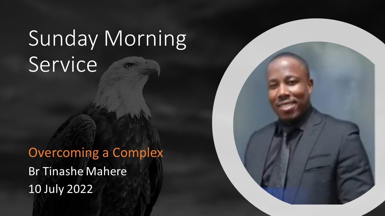 22 - 049 - Overcoming a Complex - Br Tinashe Mahere