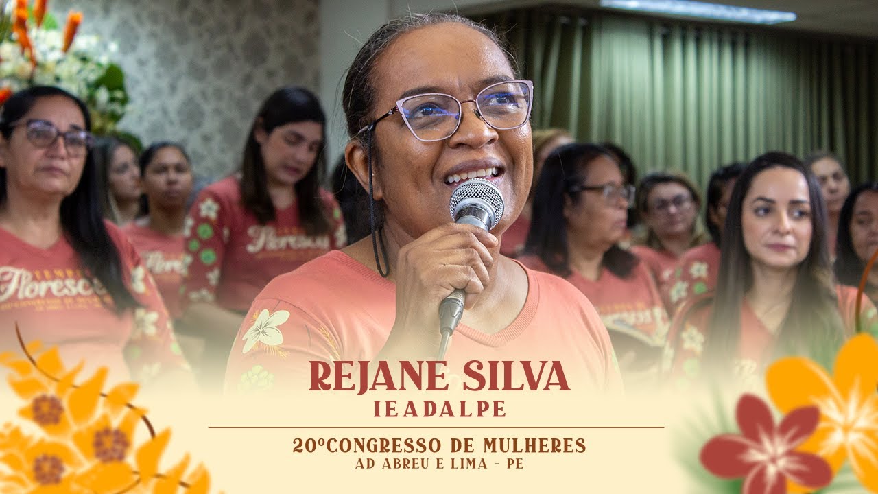 Rejane Silva - 20º Congresso de Mulheres - Ieadalpe - 17/07/2024.
