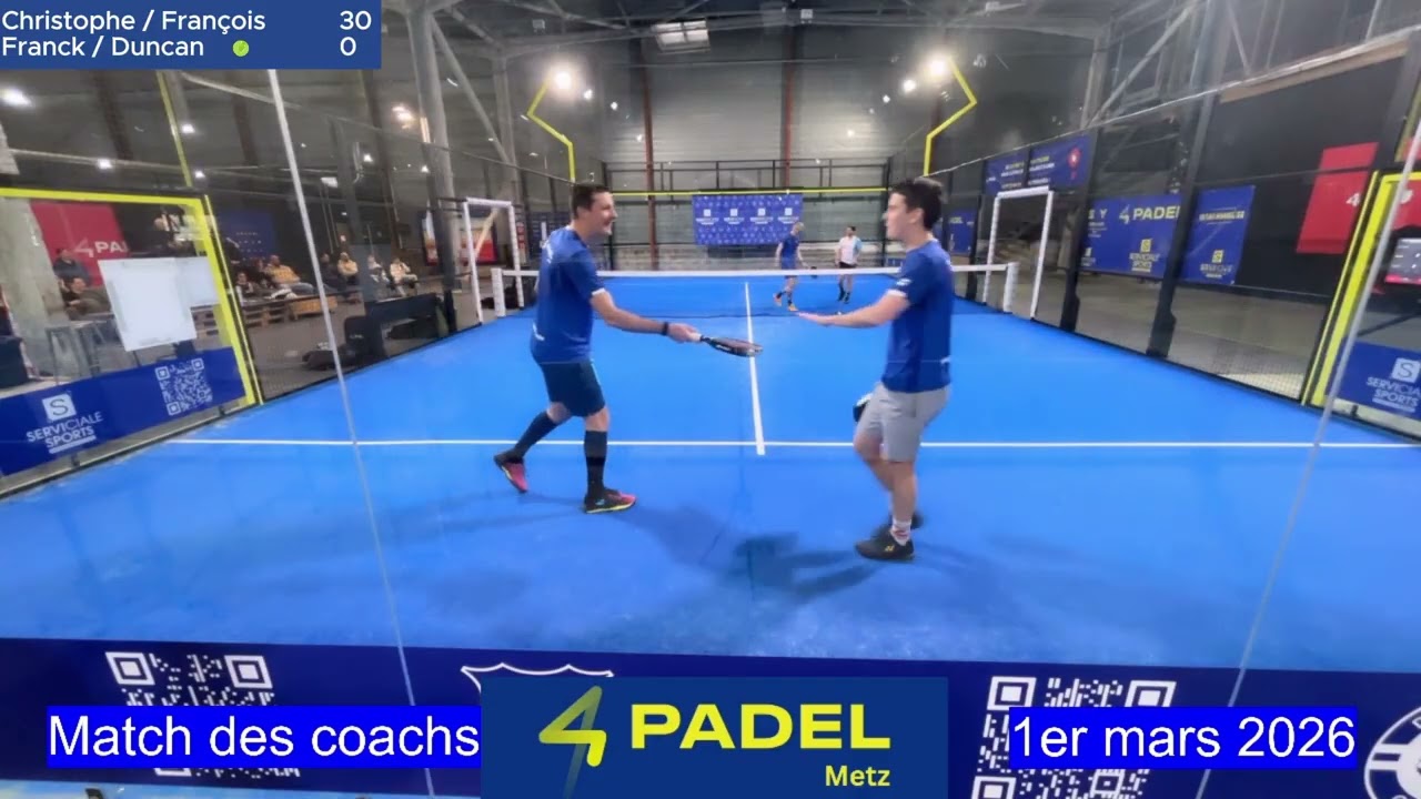 MATCH DES COACHS / 4PADEL METZ / 1ER MARS 2026