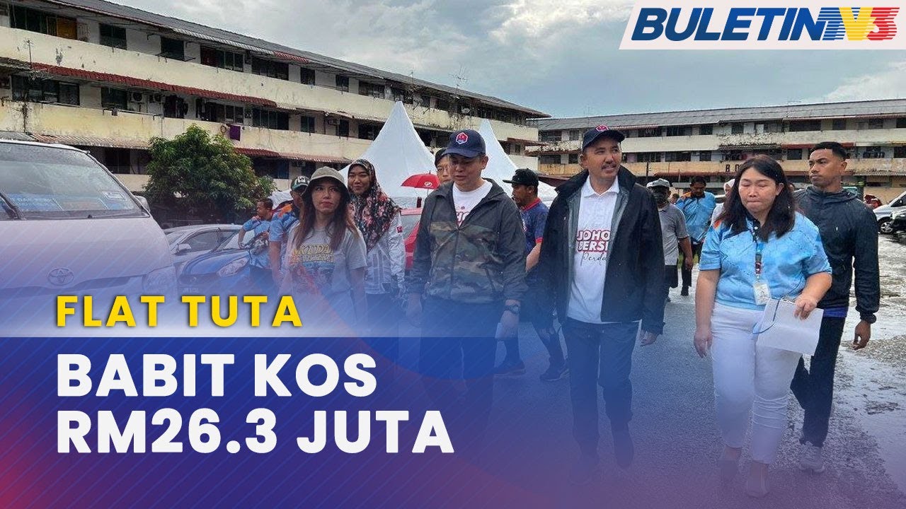 FLAT TUTA | Kerajaan Johor Pertimbang Bangunkan Semula Flat Uzur