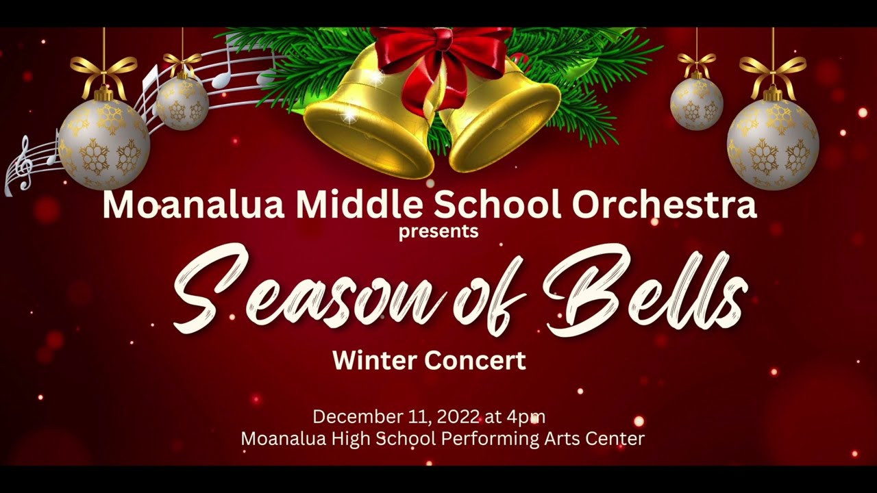 Moanalua Middle School Orchestra, Winter Concert 2022: Season of Bells