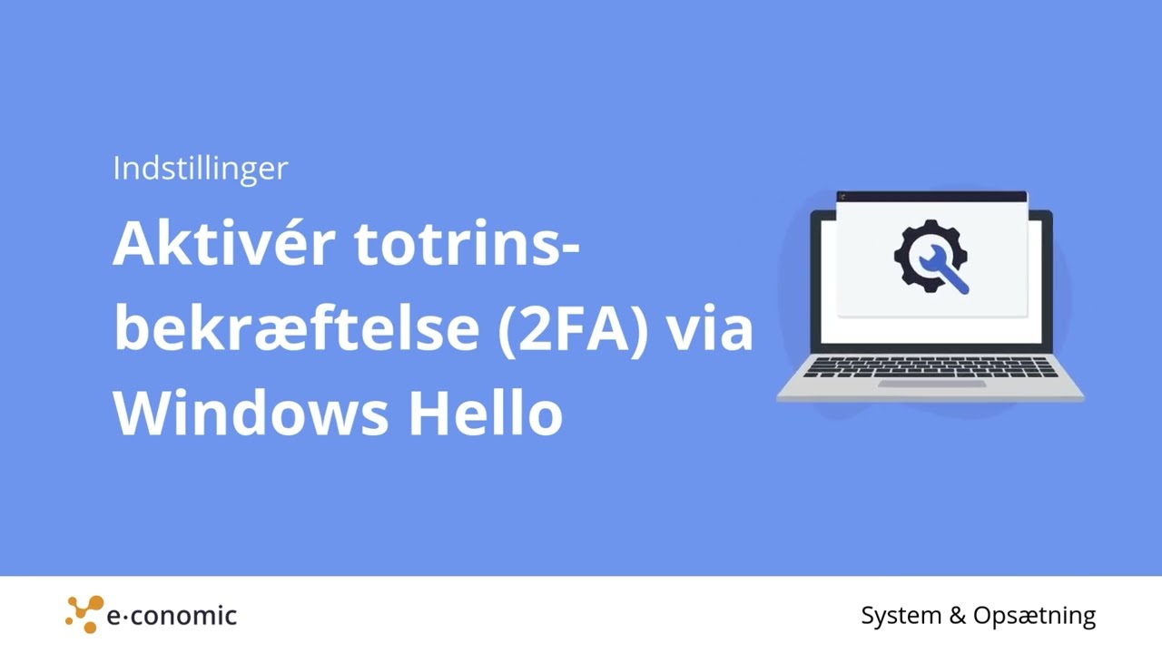 Aktivér totrins-bekræftelse (2FA) via Windows Hello