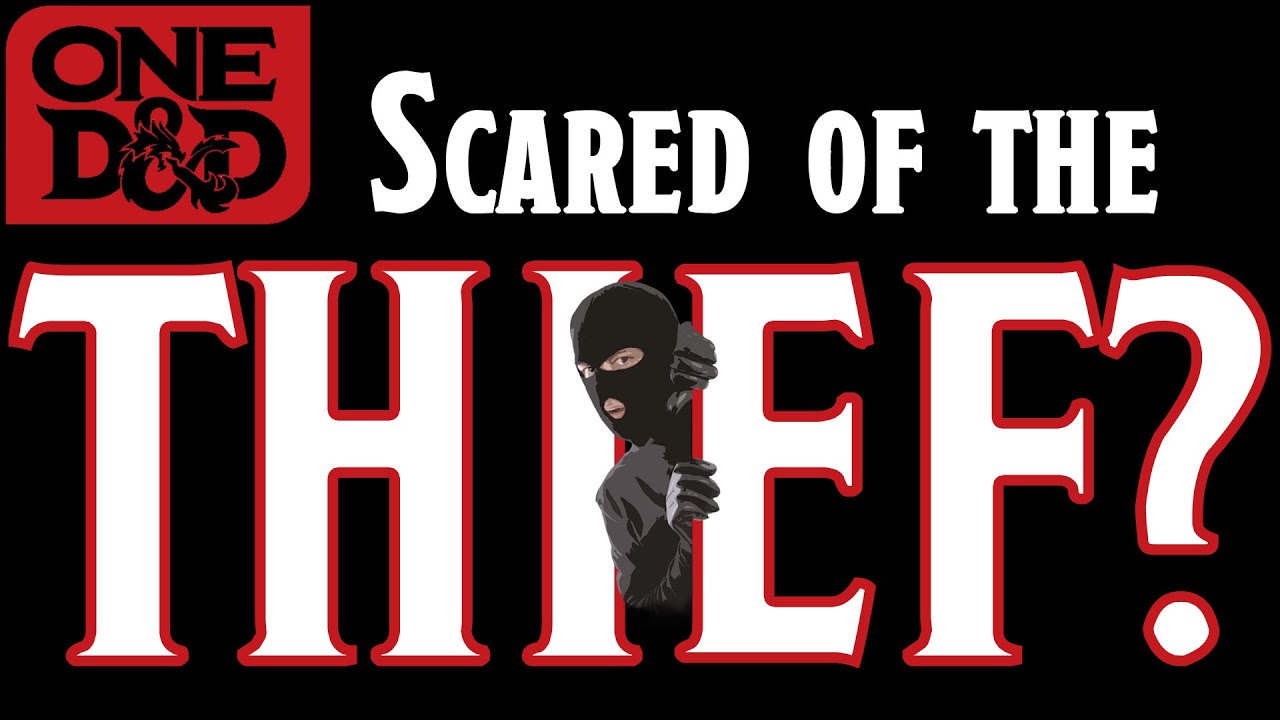 ONE D&D Deep Delve | WotC is Terrified of the Thief Rogue
