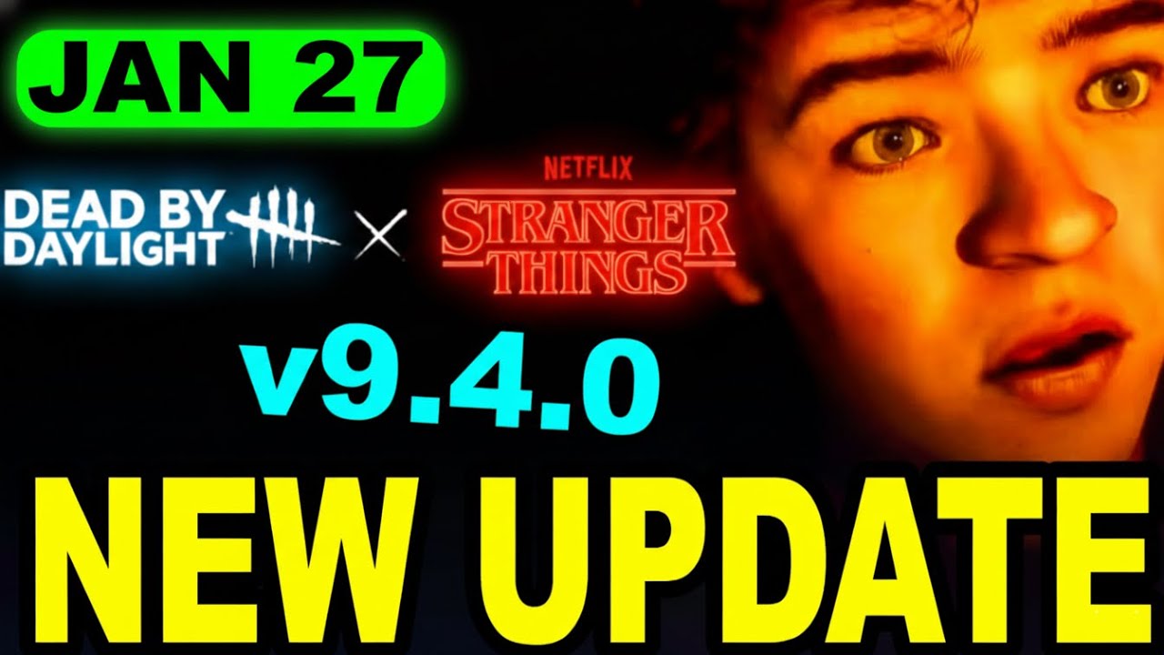 Dead by Daylight Update 9.4.0 Patch - The Stranger Things Update That Changed Everything