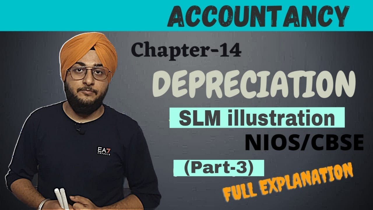 Straight Line Method Illustrations||Depreciation||Chapter-14||Accountancy Class-12th||(Part-3)