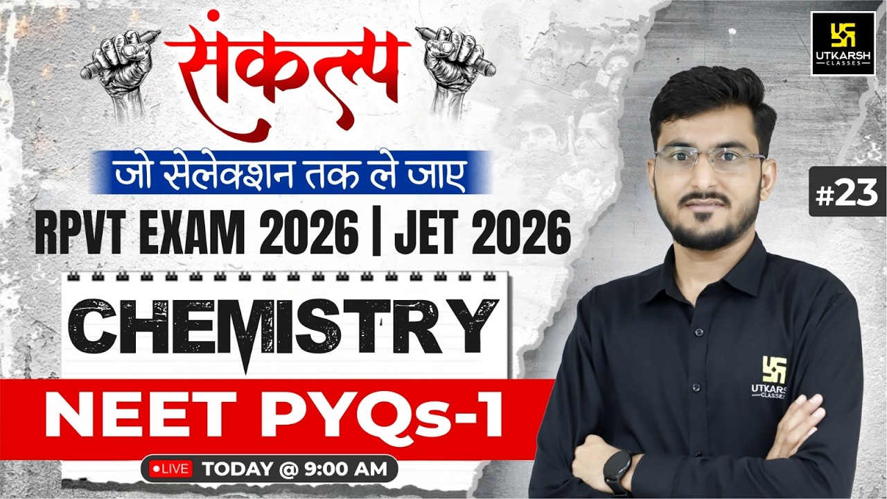 NEET PYQs Part 1 | Chemistry Class 23 For RPVT EXAM 2026 & JET 2026 | Manohar Sir