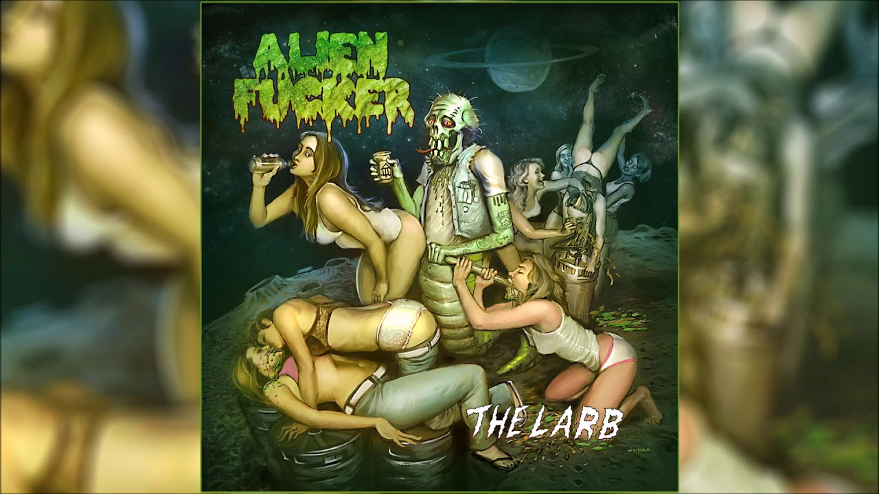Alien Fucker - The LARB