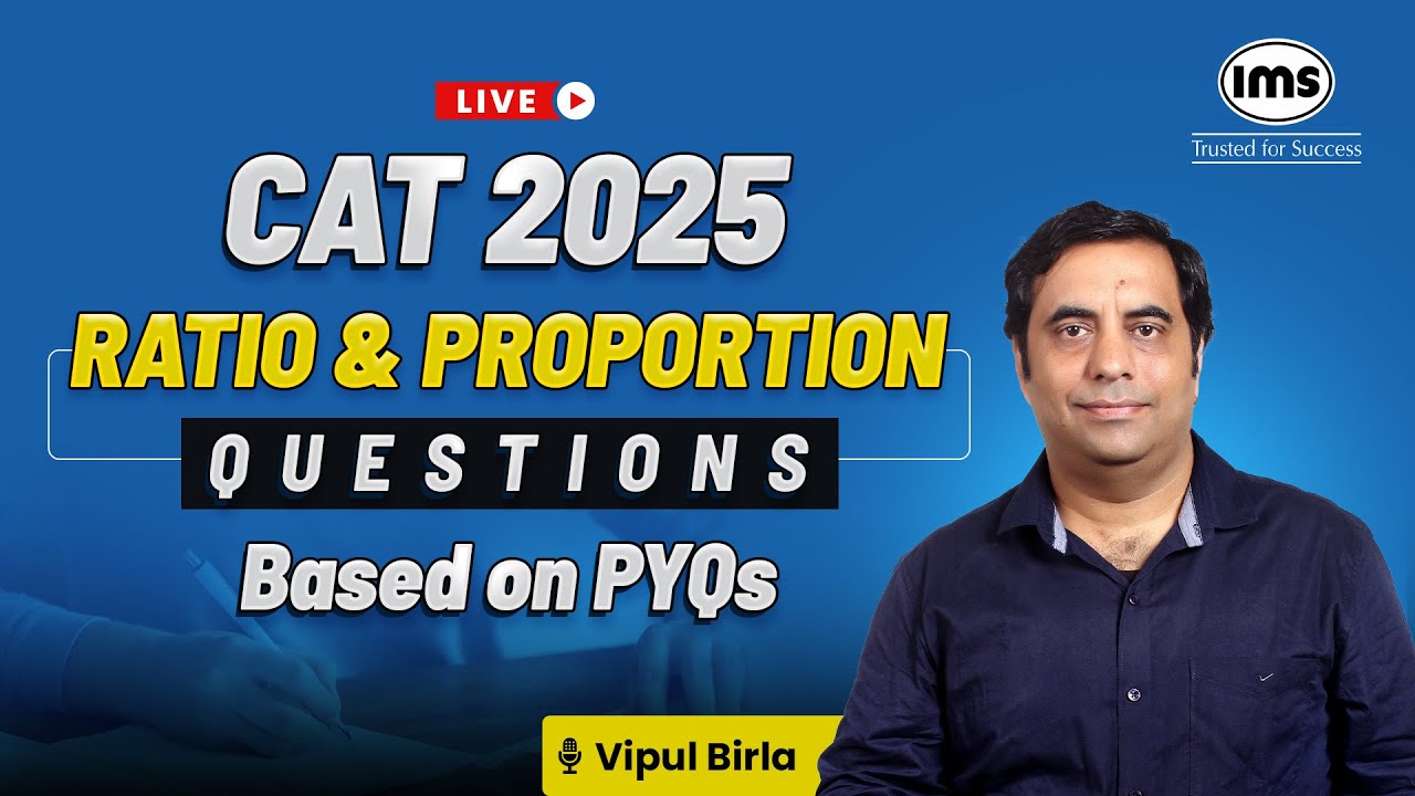 CAT 2025 | Ratio & Proportion Questions based on PYQs with solution | Vipul Birla