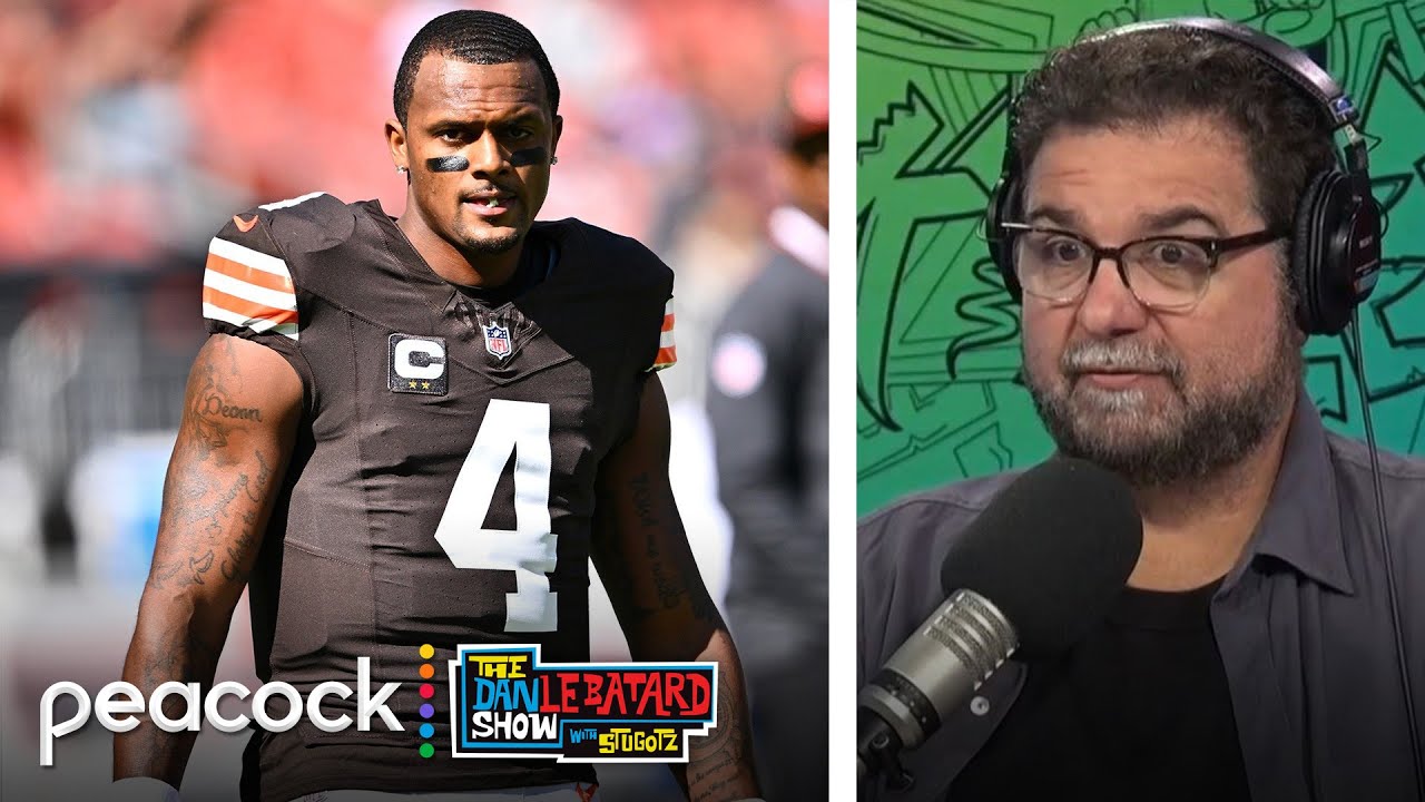 Deshaun Watson is an all-around 'disaster' for Browns | Dan Le Batard Show with Stugotz | NBC Sports